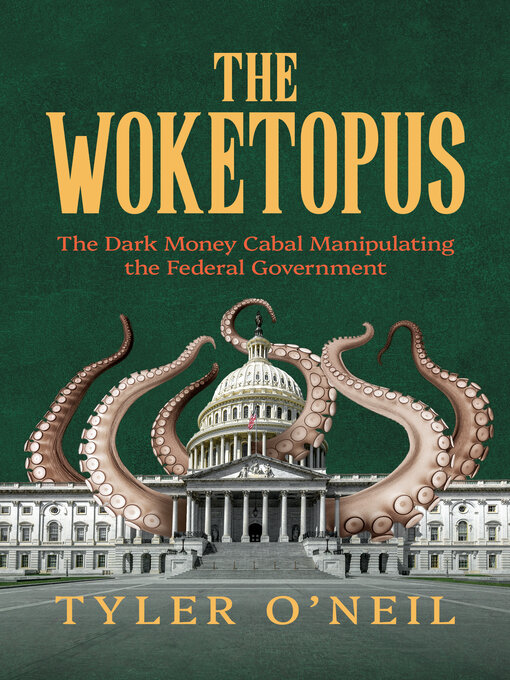 Title details for The Woketopus by Tyler O'Neil - Available